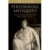 Dorf, Samuel N. - Performing Antiquity