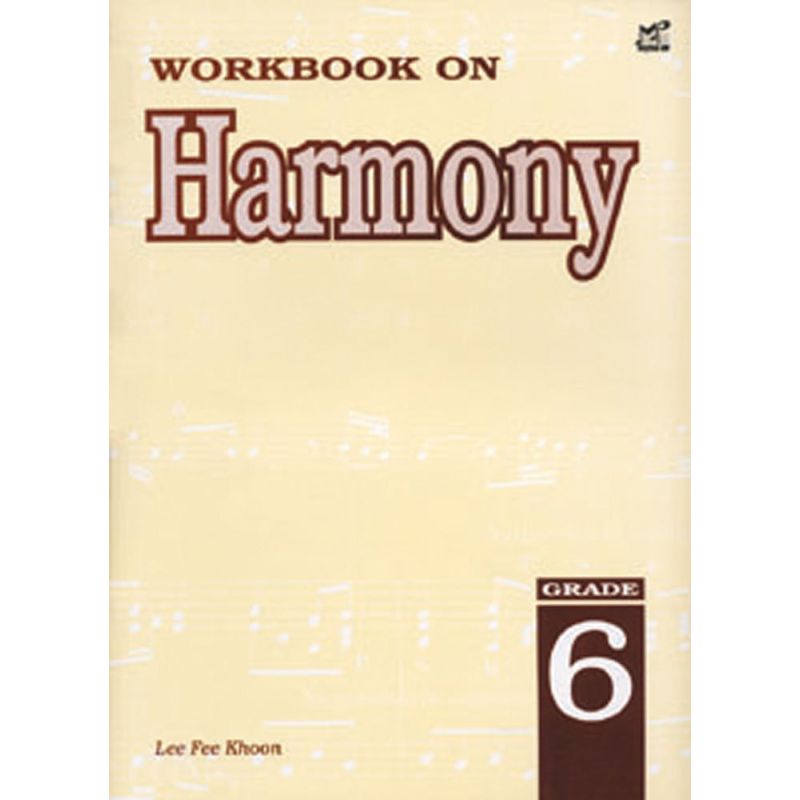 Khoon, Lee Fee - Workbook On Harmony Grade 6