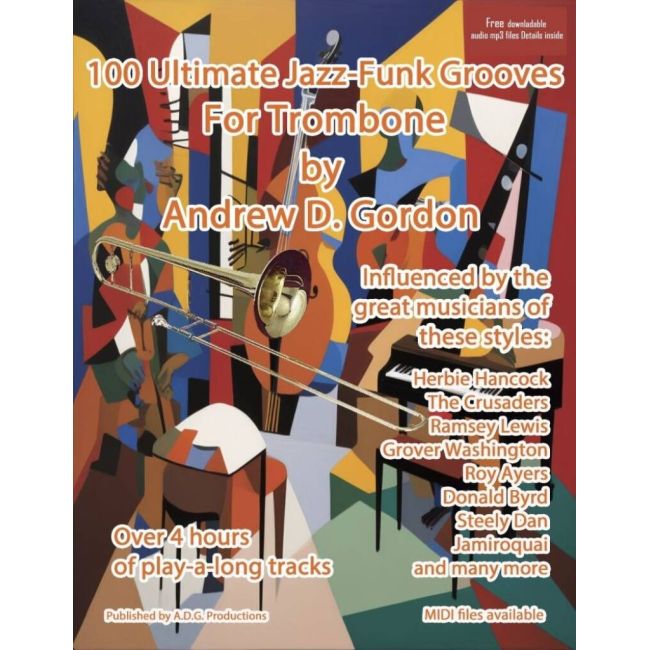 Andrew D. Gordon - 100 Ultimate Jazz-Funk Grooves for Trombone