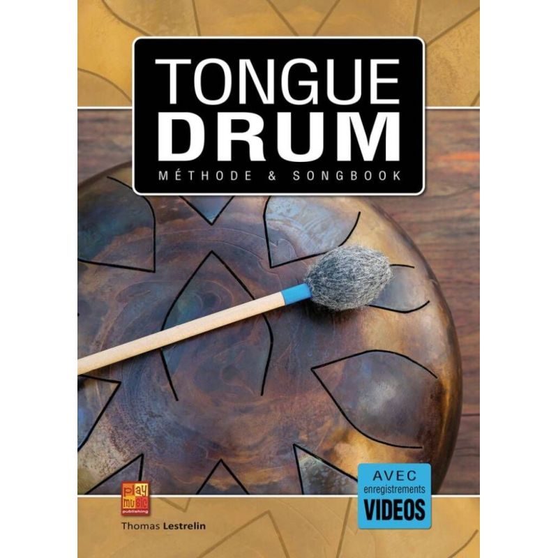 Lestrelin, Thomas - Tongue drum - Méthode et Songbook