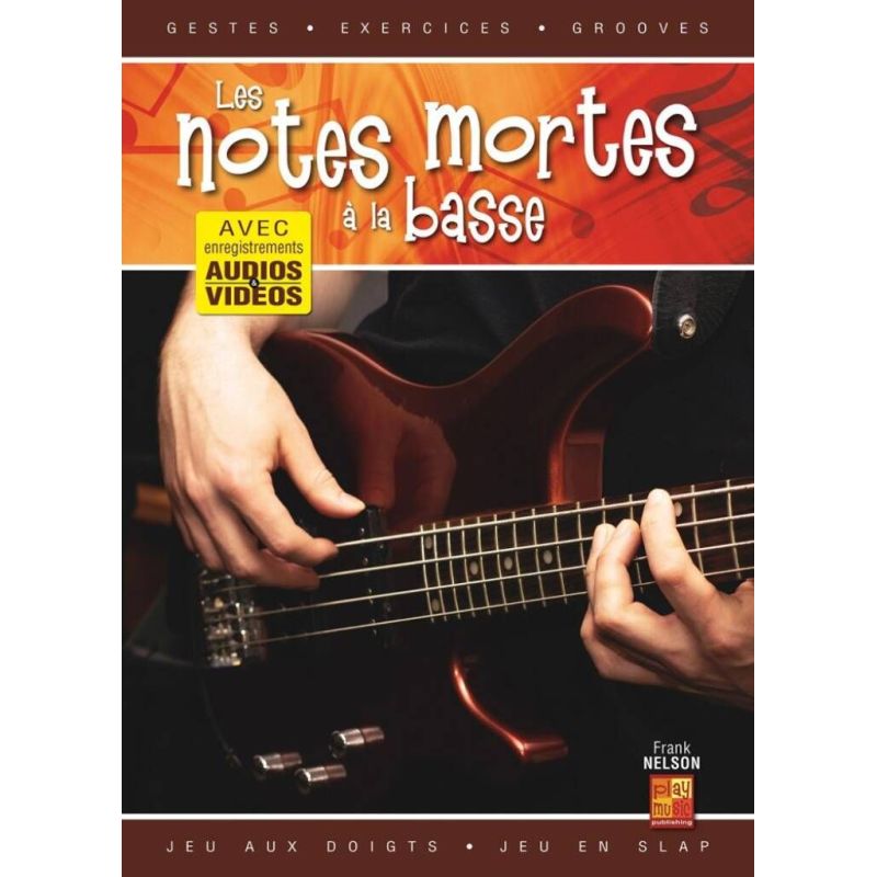 Nelson, Frank - Les notes mortes à la basse