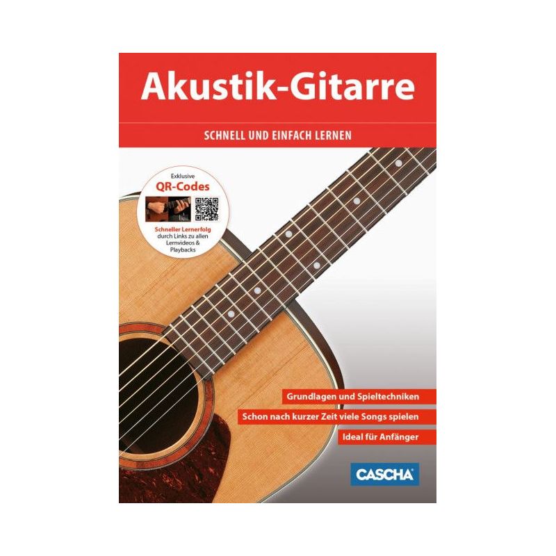 Akustik-Gitarre - Schnell und einfach lernen