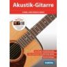Akustik-Gitarre - Schnell und einfach lernen