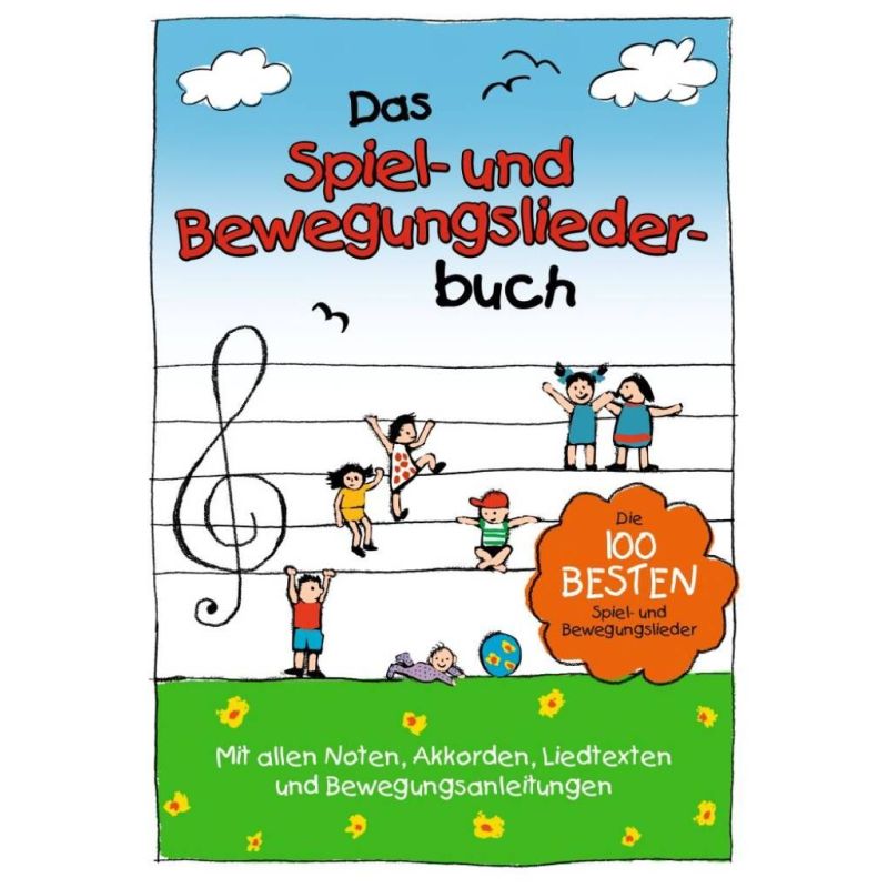 Das Spiel- und Bewegungsliederbuch