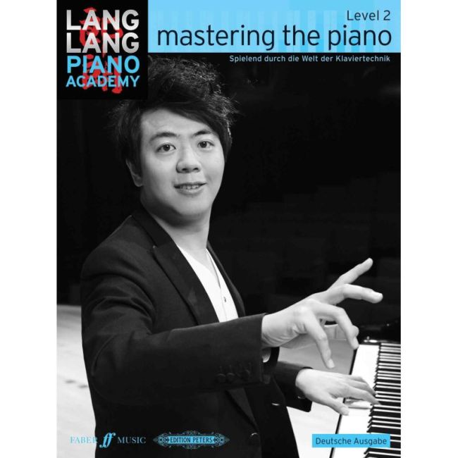 Lang Lang Piano Academy: mastering the piano level 2 (Deutsche Ausgabe)