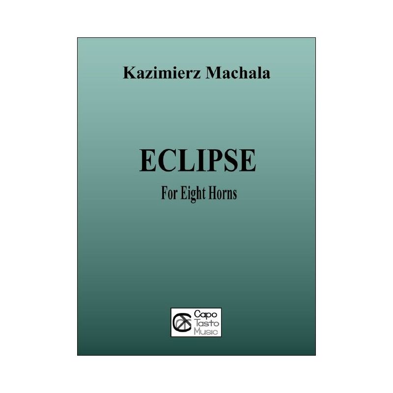 Machala, Kazimierz - Eclipse for Eight Horns