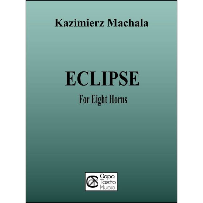 Machala, Kazimierz - Eclipse for Eight Horns