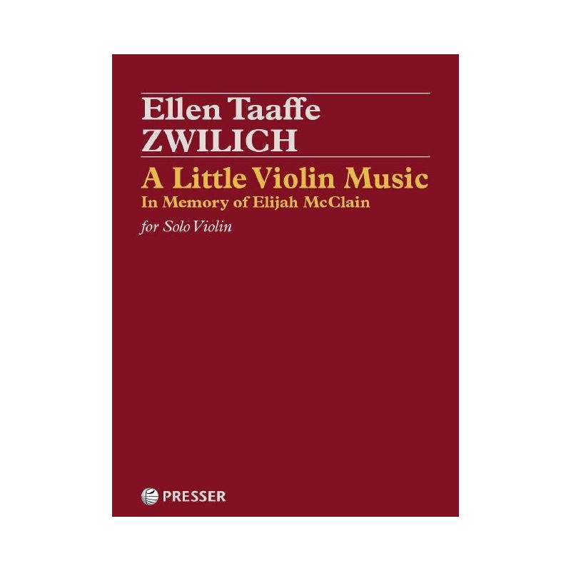 Zwilich, Ellen Taaffe - A Little Violin Music in Memory of Elijah McClain