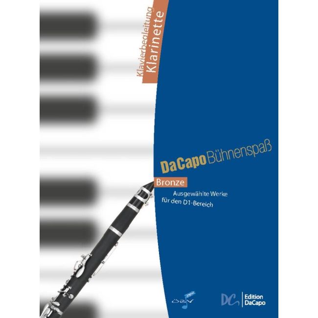 Da Capo Bühnenspaß Bronze - Klavierbegl Klarinette