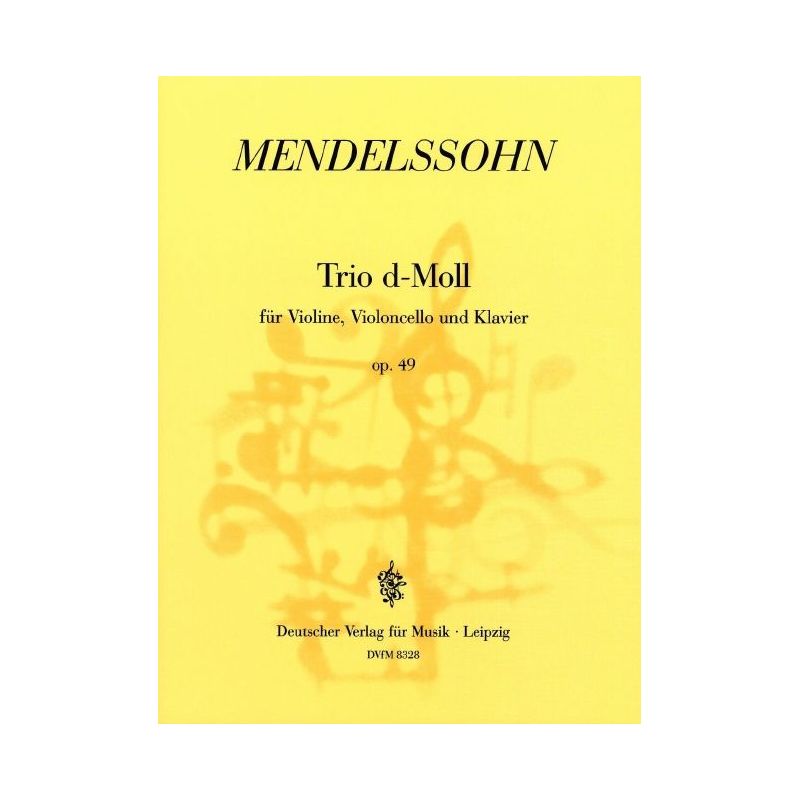 Mendelssohn Bartholdy, Felix - Klaviertrio d-moll MWV Q 29 op. 49 op. 49 MWV Q 29