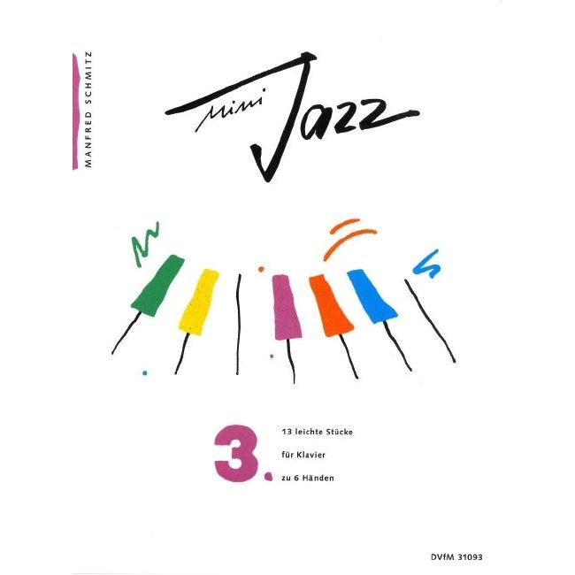 Schmitz, Manfred - Mini Jazz Book 3