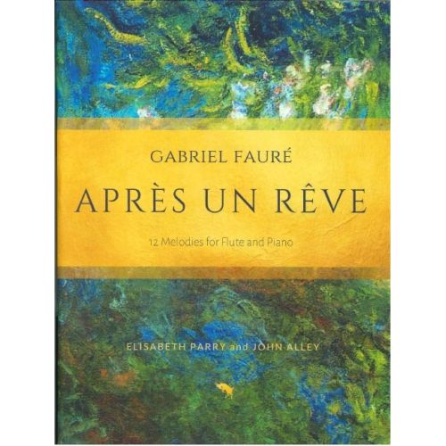 Fauré, Gabriel - Apres un Reve