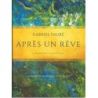 Fauré, Gabriel - Apres un Reve