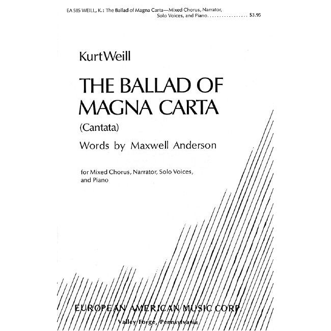 Weill, Kurt - The Ballad of Magna Carta