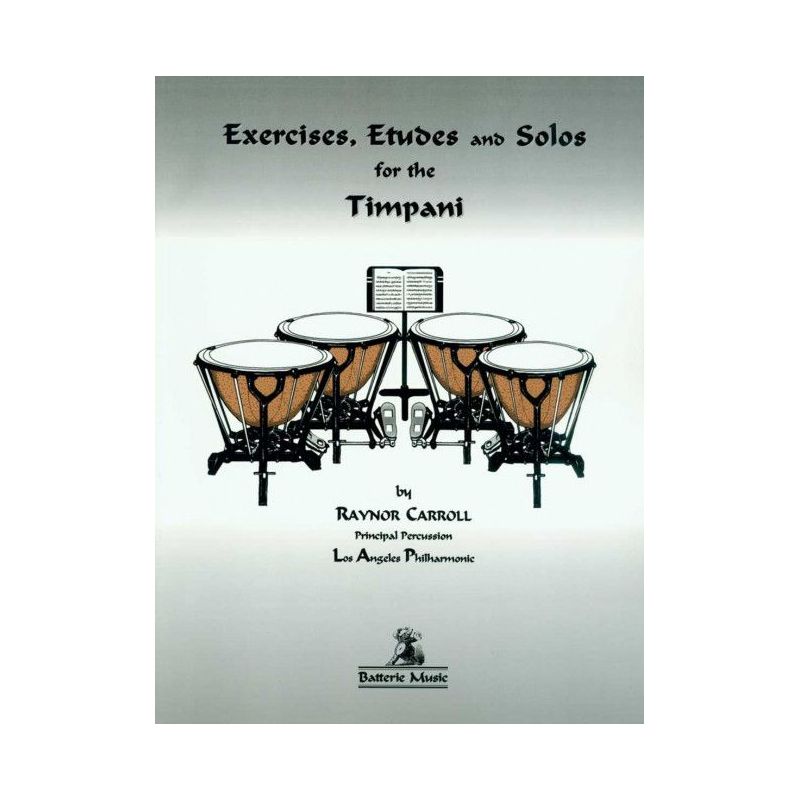 Carroll, Raynor - Exercises Etudes and Solos for Timpani