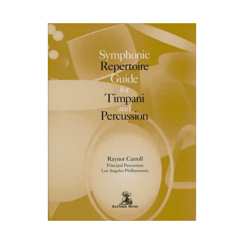 Symphonic Repertoire Guide for Timpani and Percussion
