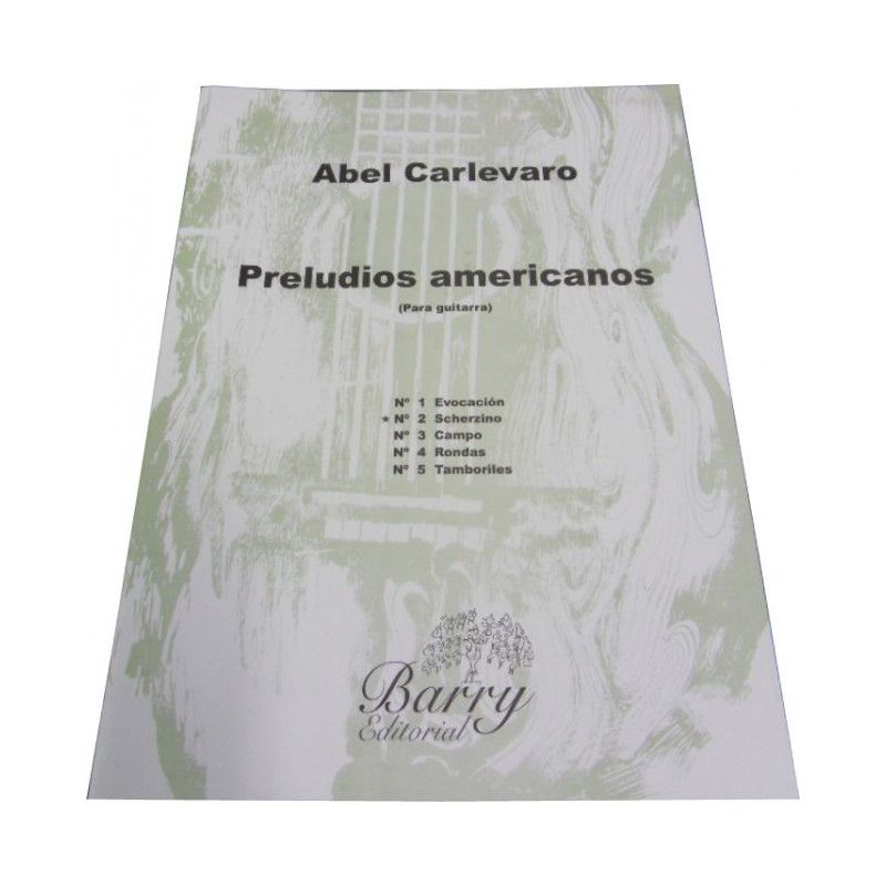 Carlevaro, Abel - Preludio Americano No. 2 2