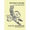 Agostini, Dante - Mexique Snare - version tambour d'ordonnance
