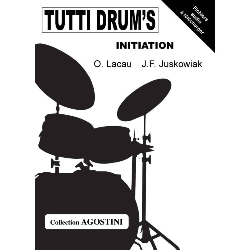 Jacques-François Juskowiak & Lacau - Tutti Drum's Initiation