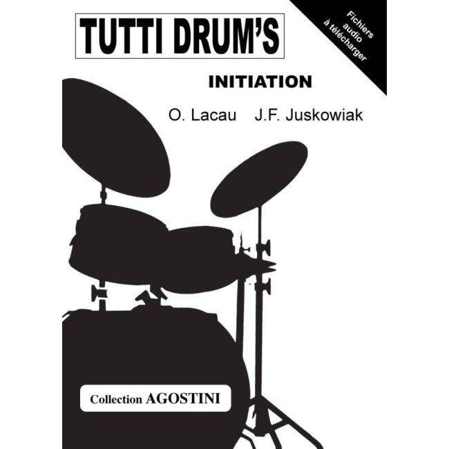 Jacques-François Juskowiak & Lacau - Tutti Drum's Initiation
