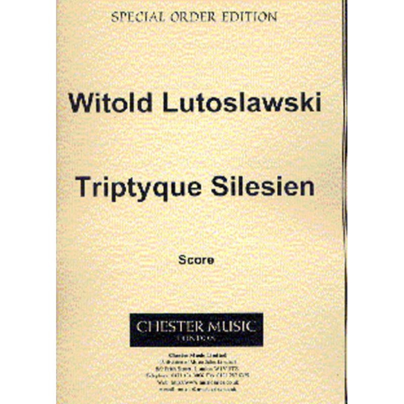 Lutoslawski, Witold - Triptyque Silesien