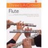 Three's A Crowd: Junior Book B Flute