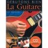 Dick, Arthur - Débutons Bien: La Guitare