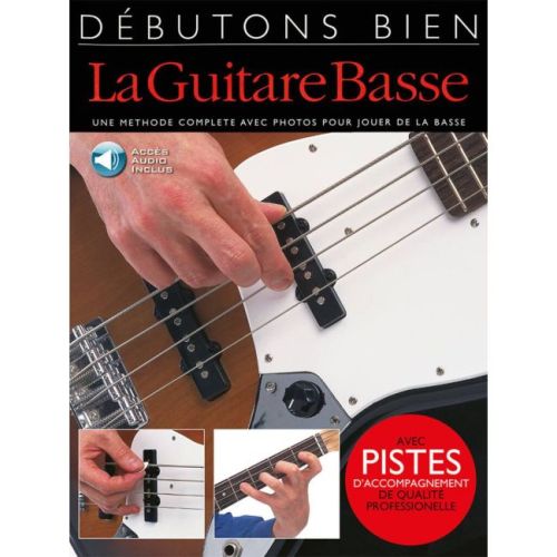 Débutons Bien: La Guitare...