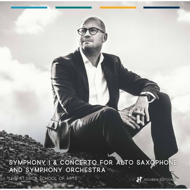 Houben, Kevin - Symphony I and Concerto for Alto Saxophone