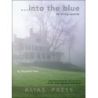Lias, Stephen - ...into the blue