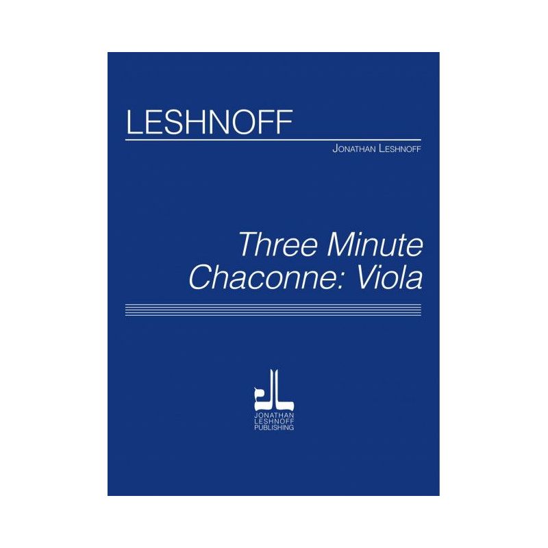 Leshnoff, Jonathan - Three Minute Chaconne: Viola
