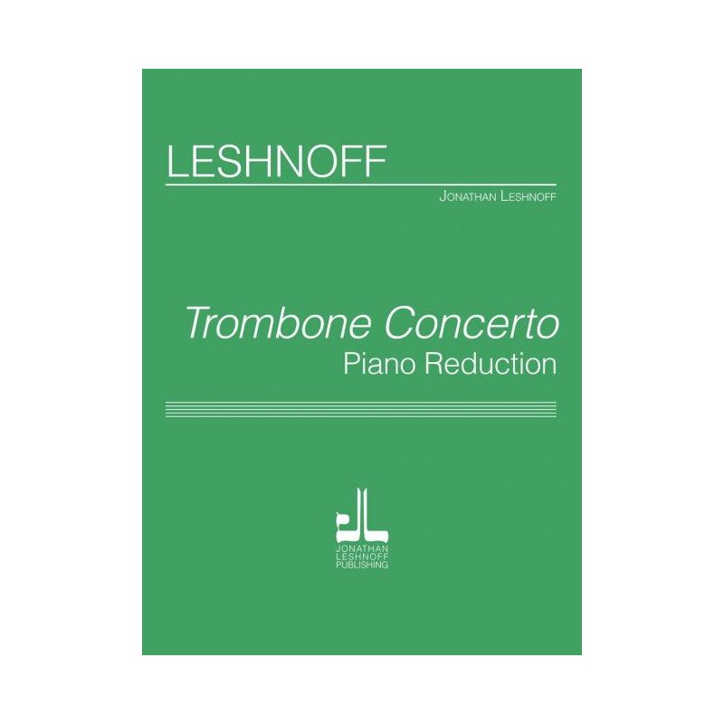 Leshnoff, Jonathan - Trombone Concerto