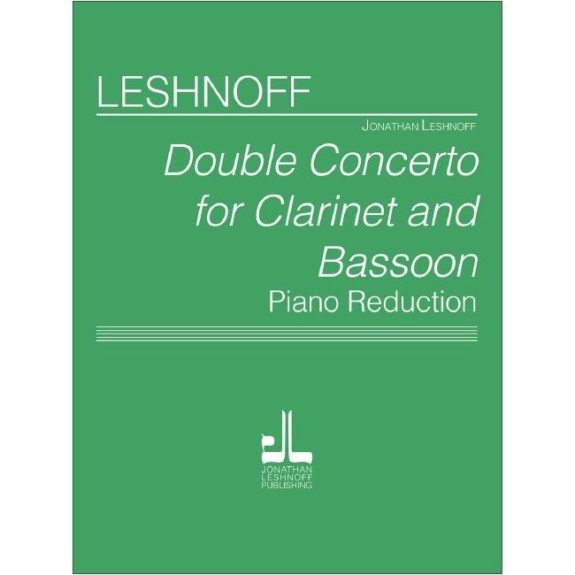 Leshnoff, Jonathan - Double Concerto for Clarinet & Bassoon