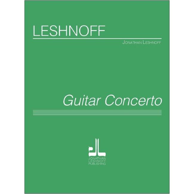 Leshnoff, Jonathan - Guitar Concerto