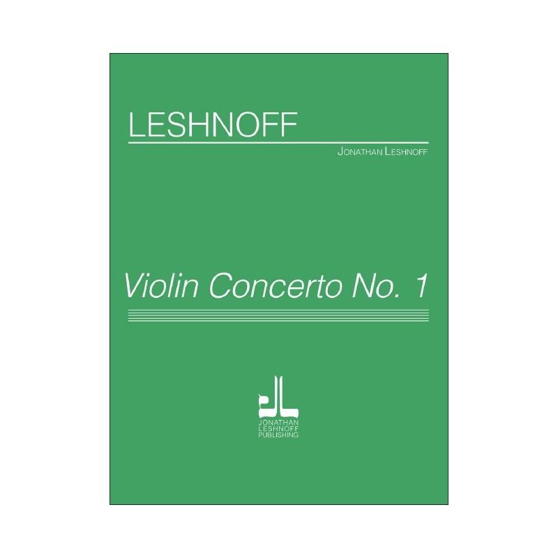 Leshnoff, Jonathan - Violin Concerto No. 1