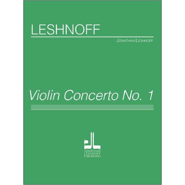Leshnoff, Jonathan - Violin Concerto No. 1