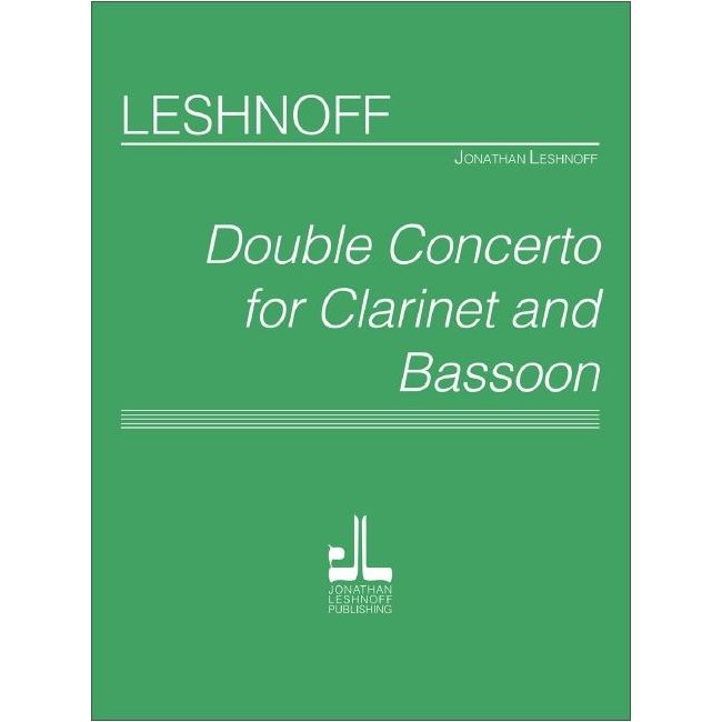 Leshnoff, Jonathan - Double Concerto for Clarinet and Bassoon