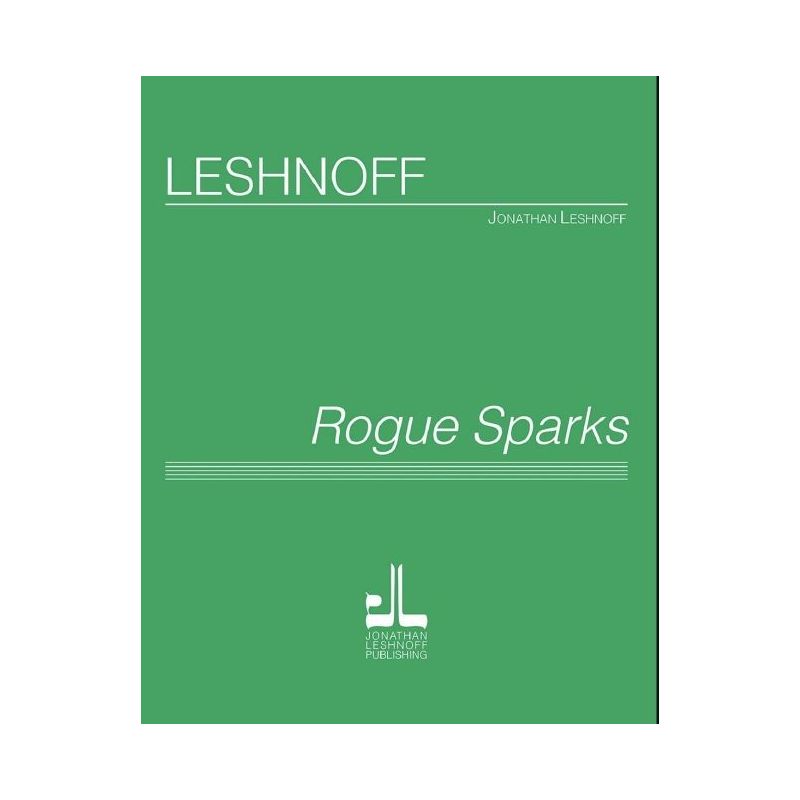 Leshnoff, Jonathan - Rogue Sparks