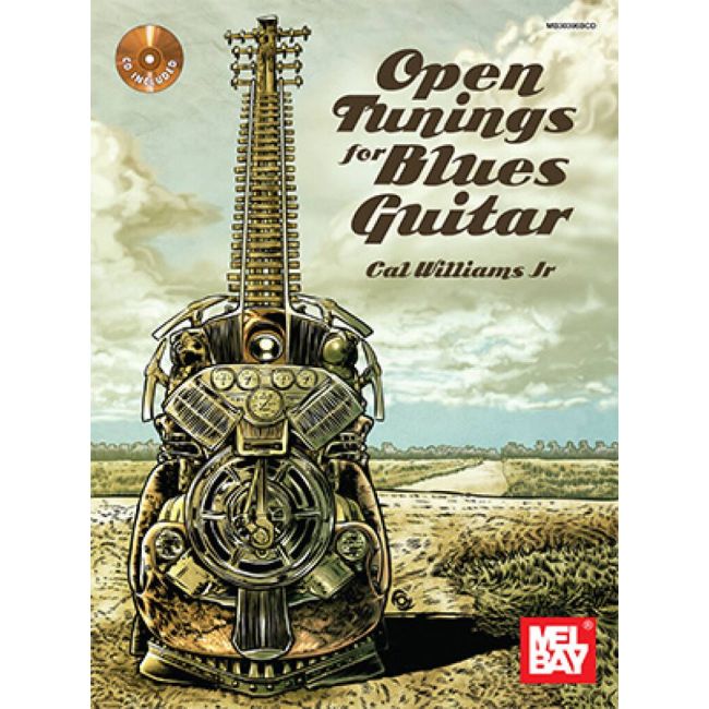 Cal Williams Jr. - Open Tunings For Blues Guitar: Book And CD
