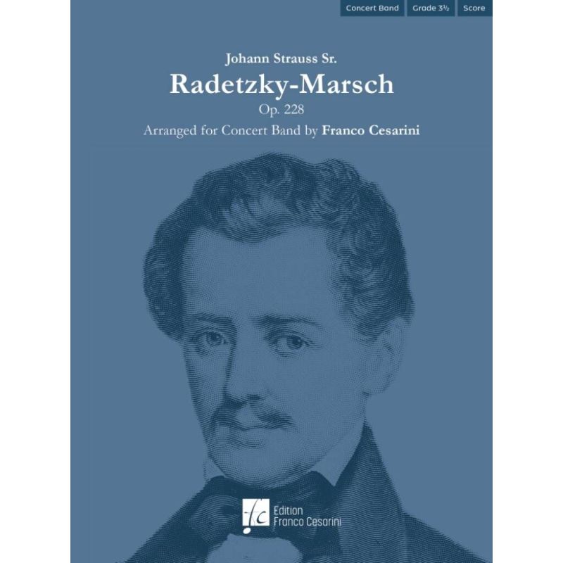 Strauss Sr., Johann - Radetzky-Marsch, Op. 228
