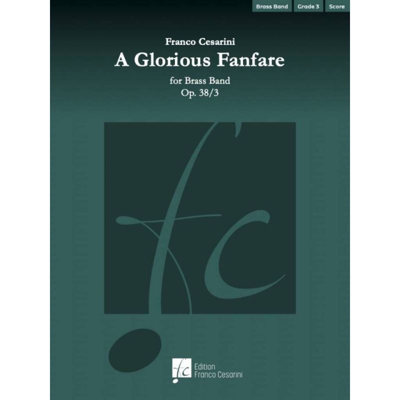 Cesarini, Franco - A Glorious Fanfare Op. 38/3