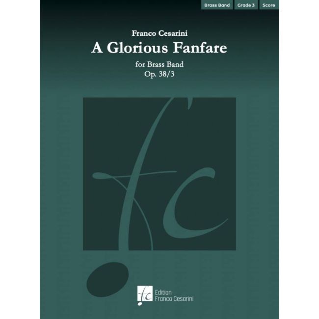 Cesarini, Franco - A Glorious Fanfare Op. 38/3