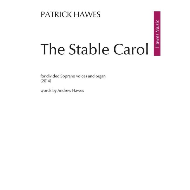 Patrick Hawes - The Stable Carol