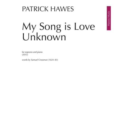 Patrick Hawes - My Song is...