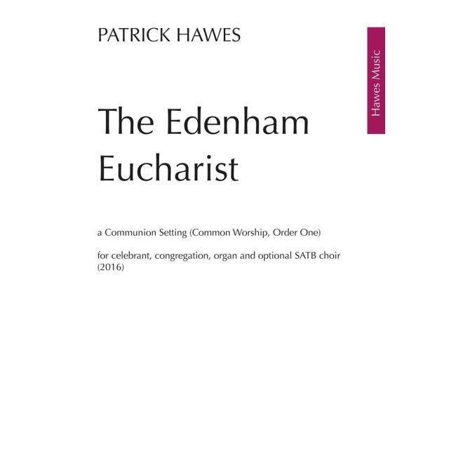 Patrick Hawes - The Edenham Eucharist