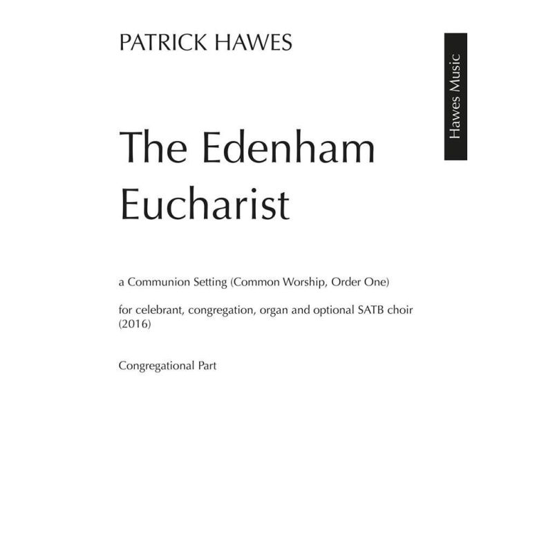 Patrick Hawes - The Edenham Eucharist