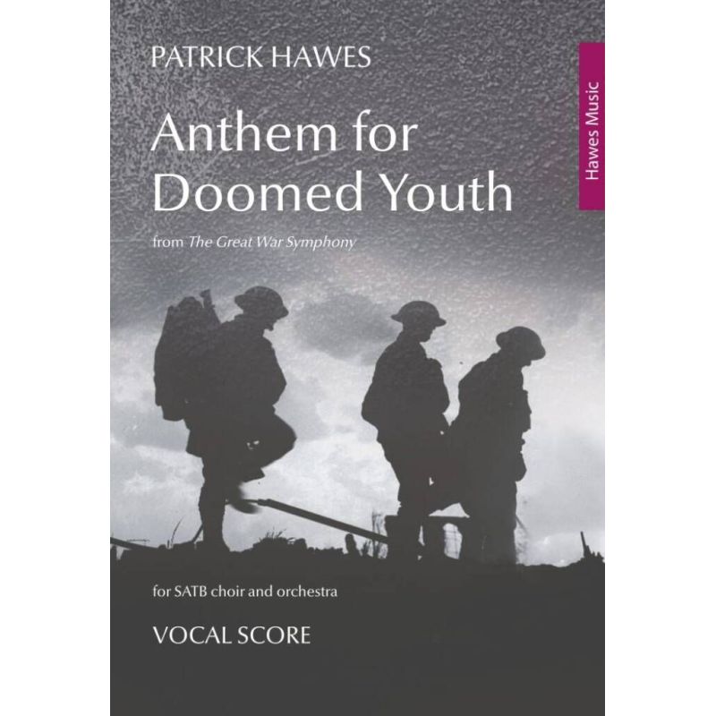 Patrick Hawes - Anthem for Doomed Youth