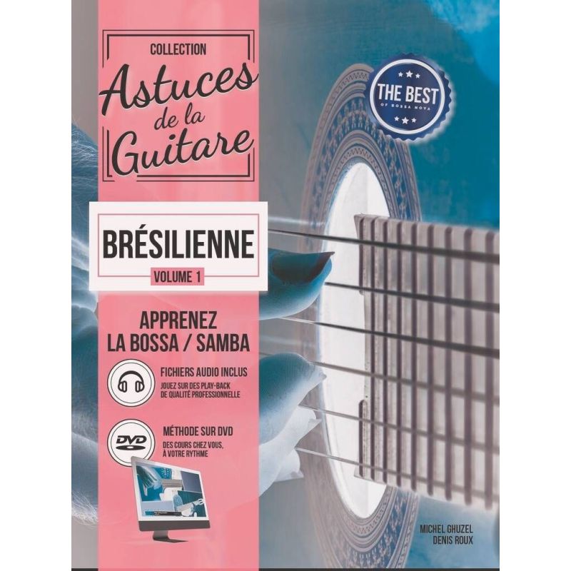 Ghuzel & Roux - Astuces de la Guitare Brésilienne Vol. 1