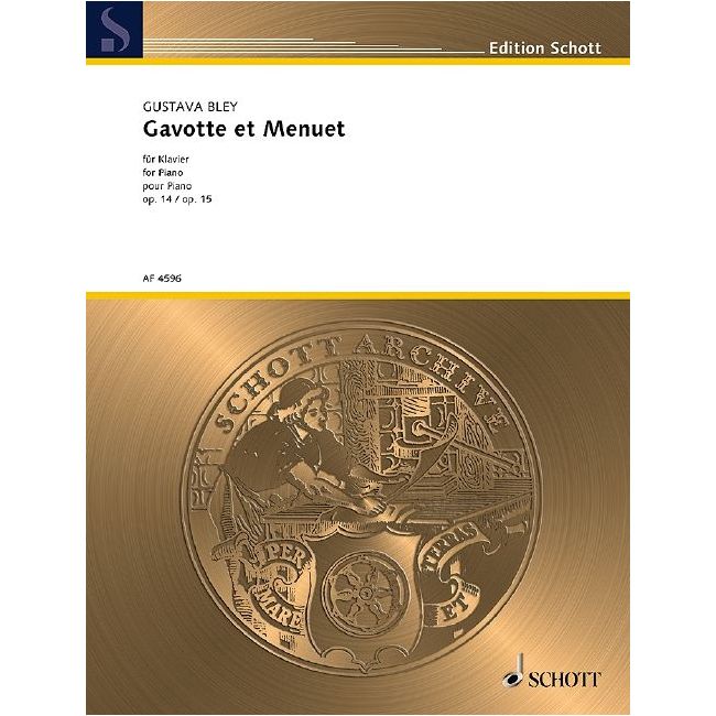 Bley, Gustava - Gavotte (F-Dur) et Menuet (E-Dur) op. 14 / op. 15