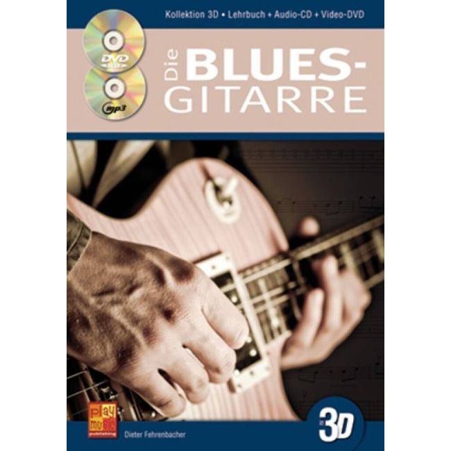 Fehrenbacher, Dieter - Die Blues-Gitarre in 3D